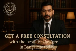 Get a free consultation with the best civil lawyer in Bangalore today! Call us at +91-9448114347 
