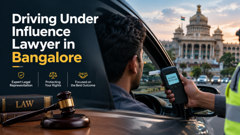 Driving Under Influence Lawyer In Bangalore